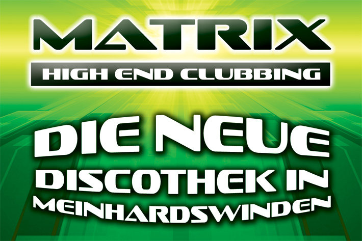 Matrix - die neue Discothek in Meinhardswinden - Opening Weekend am 19. & 20. September