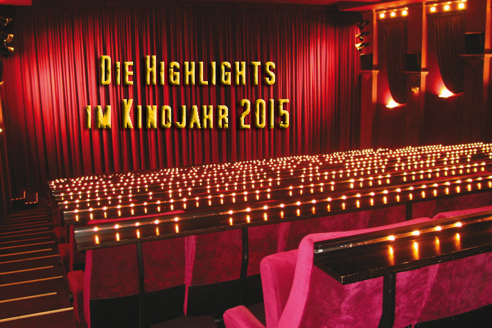 Kinojahr 2015 - Das sind die Highlights